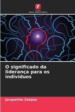 O significado da liderança para os indivíduos