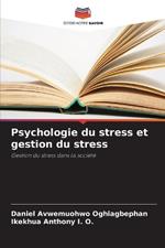 Psychologie du stress et gestion du stress