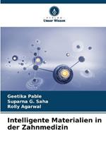 Intelligente Materialien in der Zahnmedizin