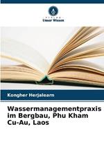 Wassermanagementpraxis im Bergbau, Phu Kham Cu-Au, Laos