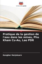 Pratique de la gestion de l'eau dans les mines, Phu Kham Cu-Au, Lao PDR