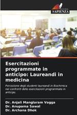 Esercitazioni programmate in anticipo: Laureandi in medicina