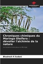 Chroniques chimiques du Moringa Oleifera: dévoiler l'alchimie de la nature