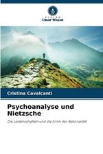 Psychoanalyse und Nietzsche