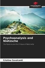 Psychoanalysis and Nietzsche