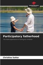 Participatory fatherhood