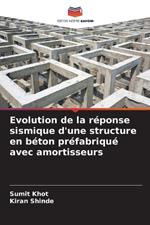 Evolution de la réponse sismique d'une structure en béton préfabriqué avec amortisseurs