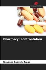 Pharmacy: confrontation