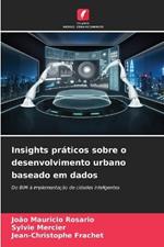 Insights práticos sobre o desenvolvimento urbano baseado em dados