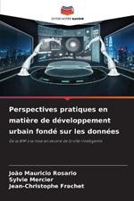 Perspectives pratiques en matière de développement urbain fondé sur les données