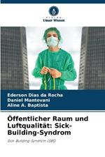 Öffentlicher Raum und Luftqualität: Sick-Building-Syndrom