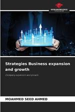 Strategies Business expansion and growth