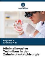 Minimalinvasive Techniken in der Zahnimplantatchirurgie