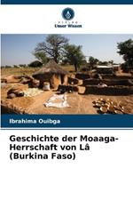 Geschichte der Moaaga-Herrschaft von Lâ (Burkina Faso)