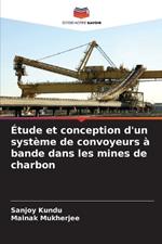 Étude et conception d'un système de convoyeurs à bande dans les mines de charbon