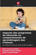 Impacto dos programas de televisão no comportamento de aprendizagem das crianças