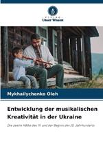 Entwicklung der musikalischen Kreativität in der Ukraine