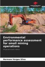 Environmental performance assessment for small mining operations