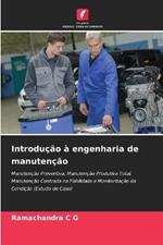 Introdução à engenharia de manutenção