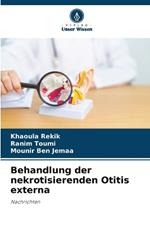 Behandlung der nekrotisierenden Otitis externa