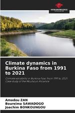 Climate dynamics in Burkina Faso from 1991 to 2021