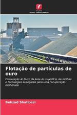 Flotação de partículas de ouro