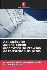 Aplicações de aprendizagem automática na previsão da resistência do betão