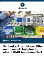 Schlanke Produktion: Wie man Lean-Prinzipien in einem KMU implementiert