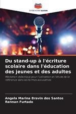 Du stand-up à l'écriture scolaire dans l'éducation des jeunes et des adultes