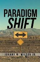 Paradigm Shift: Building a Foundation of Church Leadership from the Inside Out