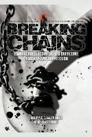 Breaking Chains: Embracing Discomfort to Overcome Anxiety and Depression