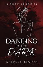 Dancing in the Dark