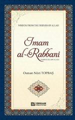 Imam Al Rabbani (Rahmatullahi Alayh) - Wisdom from the Friends of Allah: English Translaiton of Turkish Title - Im?m-i Rabb?n? (rah)