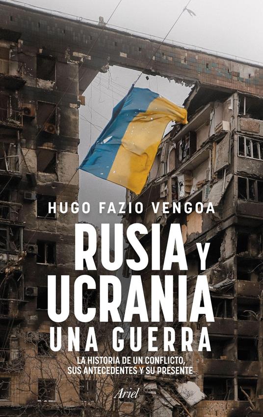 Rusia y Ucrania: Una guerra