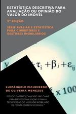 Estat?stica Descritiva Para Avalia??o Ou Opini?o Do Valor D