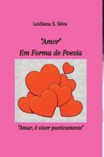 amor Em Forma De Poesia