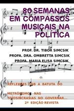 80 Semanas Rastreando Compassos Musicais Na Pol?tica