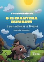 O elefantera Bumbum e suas aventuras na floresta