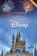A magia do imperio Disney