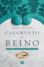 Casamento do reino: O proposito de Deus para a vida a dois