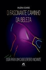 O Fascinante Caminho Da Beleza