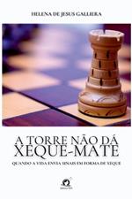 A Torre N?o D? Xeque-mate