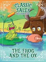 Classic Tales Once Upon a Time - The Frog and the OX