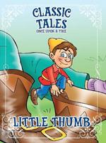 Classic Tales Once Upon a Time - Little Thumb