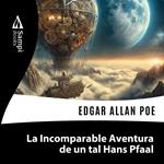 La Incomparable Aventura de un tal Hans Pfaal