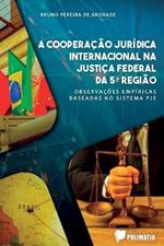 A Coopera??o Jur?dica Internacional Na Justi?a Federal Da 5