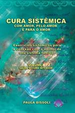 Cura Sist?mica Com Amor, Pelo Amor E Para O Amor