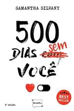 500 Dias Sem/com Voc?