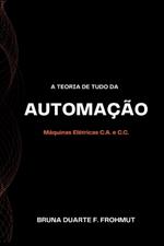 A Teoria De Tudo Da Automa??o