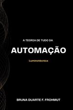 A Teoria De Tudo Da Automa??o